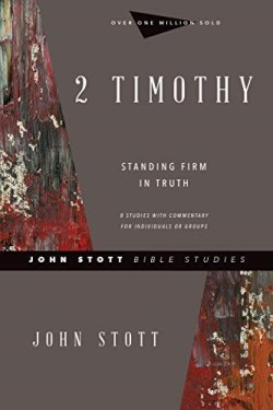 9780830821778 2 Timothy : Standing Firm In Truth