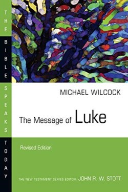 9780830824212 Message Of Luke (Revised)