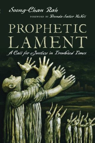 9780830836949 Prophetic Lament : A Call For Justice In Troubled Times