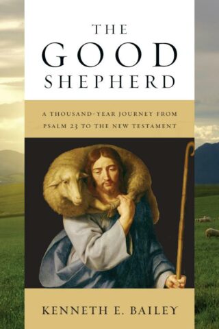 9780830840632 Good Shepherd : A Thousand Year Journey From Psalm 23 To The New Testament
