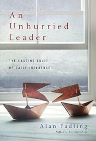 9780830846313 Unhurried Leader : The Lasting Fruit Of Daily Influence
