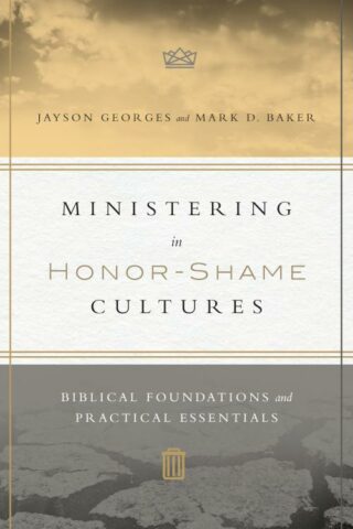 9780830851461 Ministering In Honor Shame Cultures