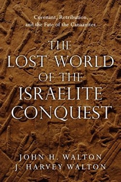 9780830851843 Lost World Of The Israelite Conquest