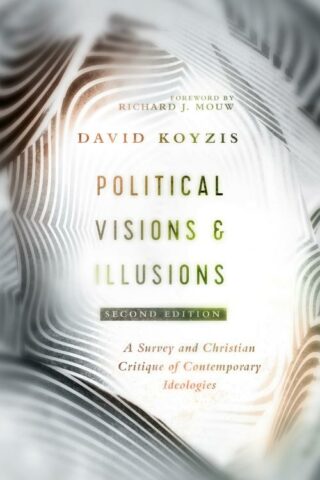 9780830852420 Political Visions And Illusions