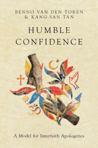 9780830852949 Humble Confidence : A Model For Interfaith Apologetics