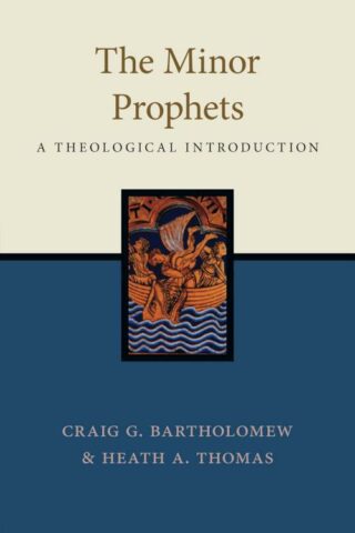 9781514001684 Minor Prophets : A Theological Introduction