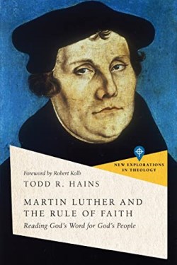 9781514002964 Martin Luther And The Rule Of Faith