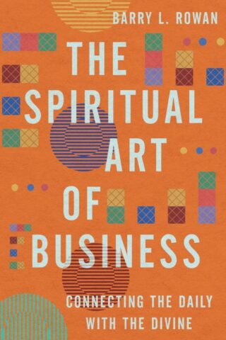 9781514007624 Spiritual Art Of Business