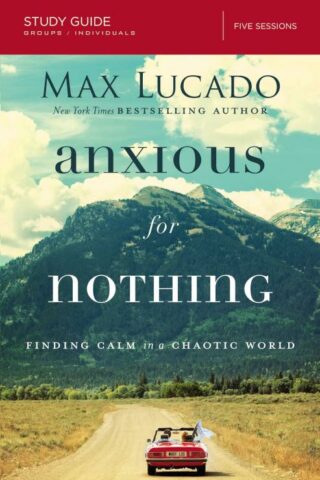 9780310087311 Anxious For Nothing Study Guide (Student/Study Guide)