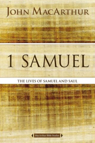 9780718034726 1 Samuel : The Lives Of Samuel And Saul