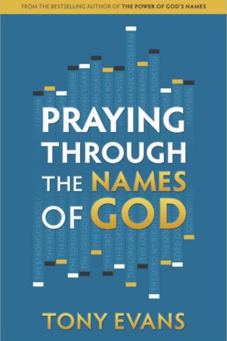 9780736960519 Praying Through The Names Of God