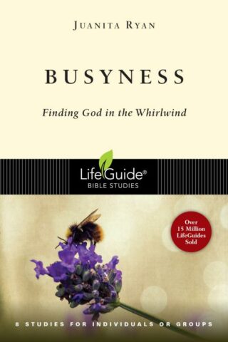 9780830831074 Busyness : Finding God In The Whirlwind (Student/Study Guide)
