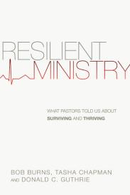 9780830841035 Resilient Ministry : What Pastors Told Us About Surviving And Thriving