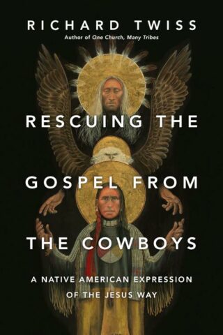 9780830844234 Rescuing The Gospel From The Cowboys