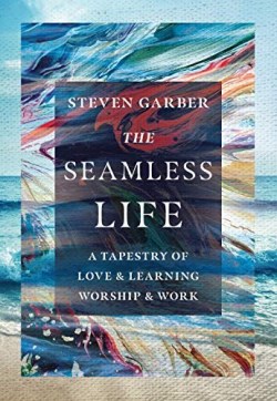 9780830845958 Seamless Life : A Tapestry Of Love And Learning