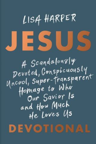 9781087778198 JESUS : A Scandalously Devoted