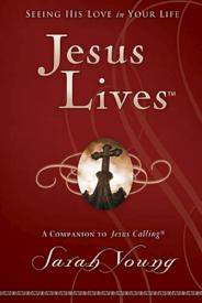 9781400320943 Jesus Lives : Seeing His Love In Your Life