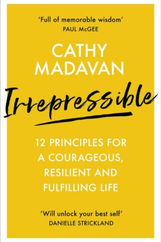 9780281083374 Irrepressible : 12 Principles For A Courageous Resilient And Fulfilling Lif
