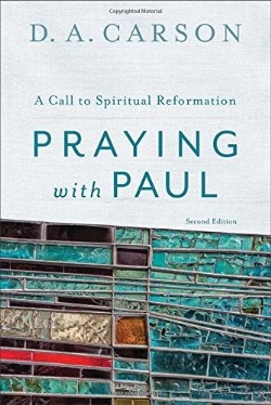 9780801097102 Praying With Paul (Reprinted)