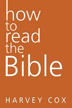 9780062343161 How To Read The Bible