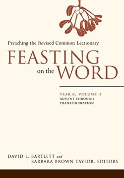 9780664239619 Feasting On The Word Year B 1