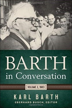 9780664264017 Barth In Conversation Volume 2 1963