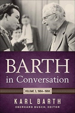 9780664264024 Barth In Conversation Volume 3 1964-1968