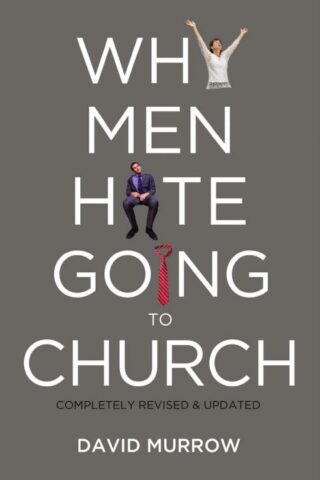 9780785232155 Why Men Hate Going To Church (Revised)