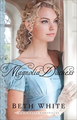 9780800721992 Magnolia Duchess : A Novel
