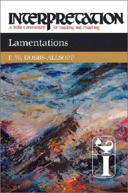 9780804231411 Lamentations : A Bible Commentary For Teaching And Preaching