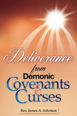 9781609573386 Deliverance From Demonic Covenants And Curses