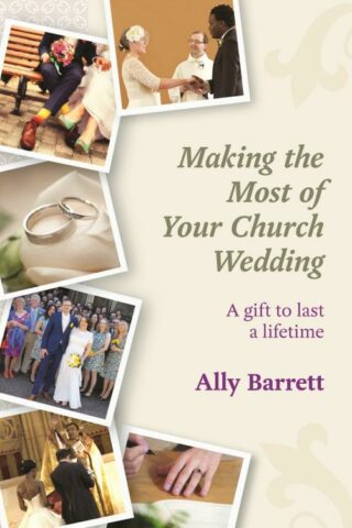 9780281070718 Making The Most Of Your Church Wedding