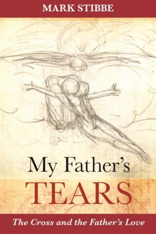 9780281071760 My Fathers Tears (Student/Study Guide)