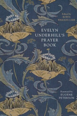 9780281078738 Evelyn Underhills Prayer Book