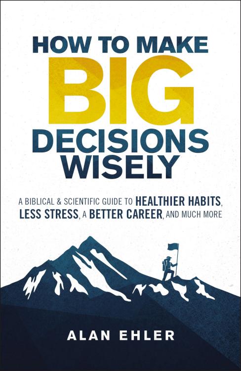 9780310106500 How To Make Big Decisions Wisely