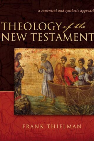 9780310211327 Theology Of The New Testament