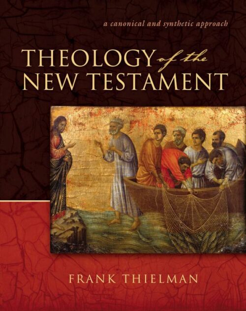 9780310211327 Theology Of The New Testament