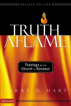 9780310259893 Truth Aflame : Theology For The Church In Renewal (Revised)