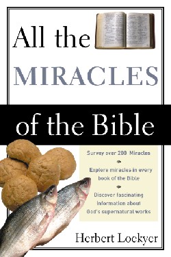 9780310281016 All The Miracles Of The Bible