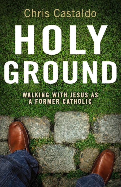 9780310292326 Holy Ground : Walking With Jesus As A Former Catholic