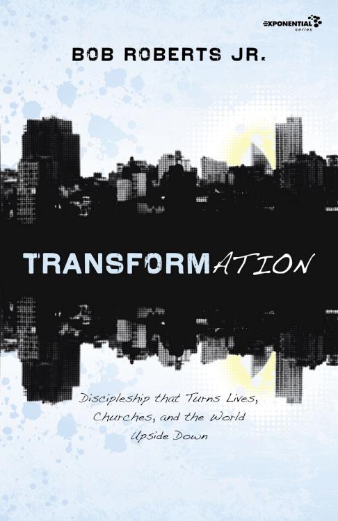 9780310326083 Transformation : Discipleship That Turns Lives Churches And The World Upsid