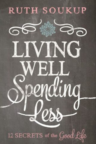 9780310337676 Living Well Spending Less