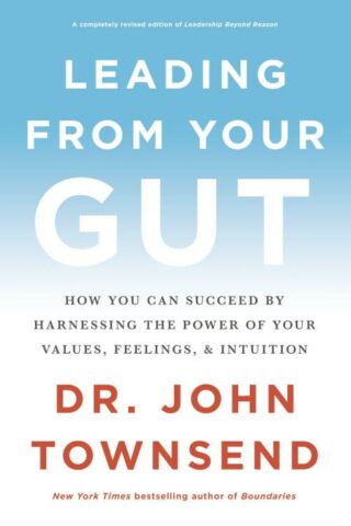 9780310350118 Leading From Your Gut