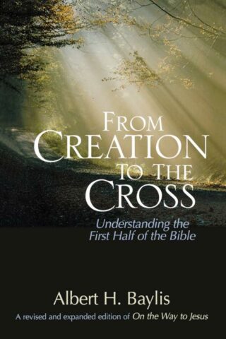9780310515463 From Creation To The Cross