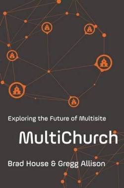 9780310530534 MultiChurch : Exploring The Future Of Multisite