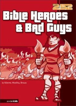 9780310703228 Bible Heroes And Bad Guys