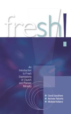 9780334043874 Fresh : An Introduction To Fresh Expressions Of Church And Pioneer Ministry