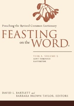 9780664231057 Feasting On The Word Year A 2