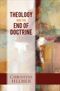 9780664239299 Theology And The End Of Doctrine