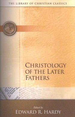 9780664241520 Christology Of The Later Fathers